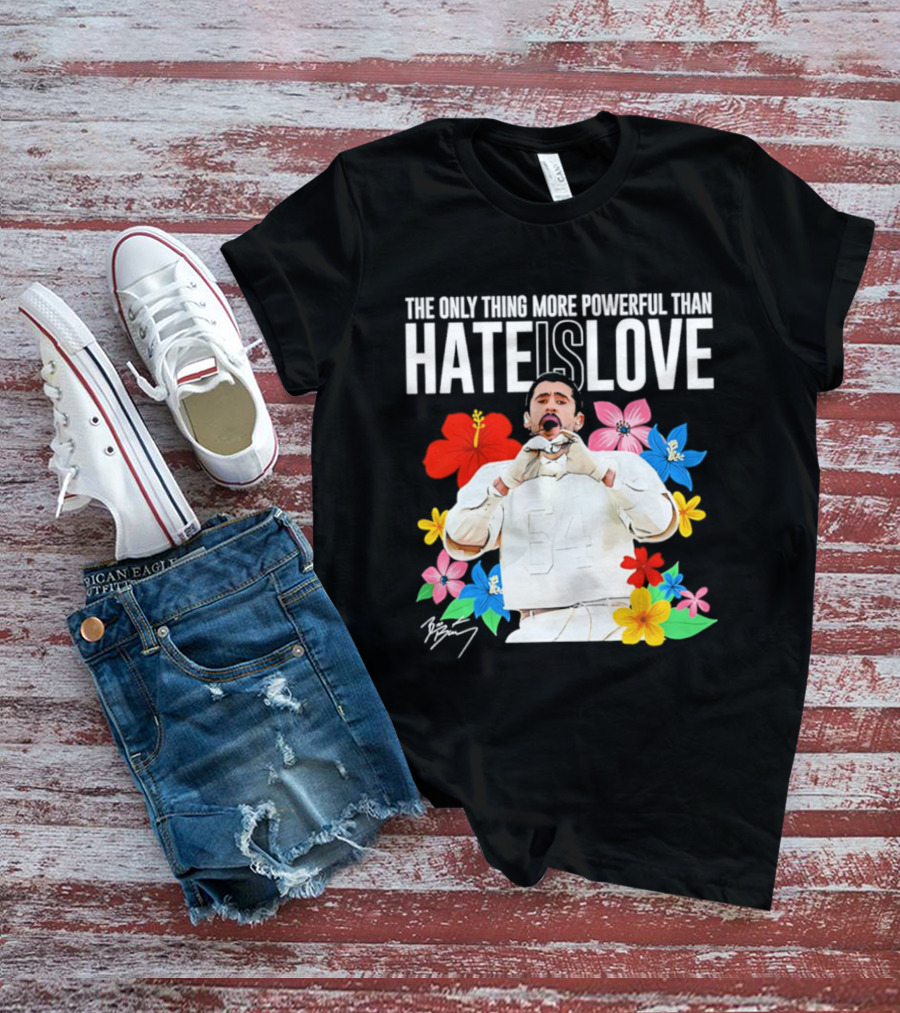 Bad Bunny The Only Thing More Powerful Than Hate Is Love Floral T-Shirt