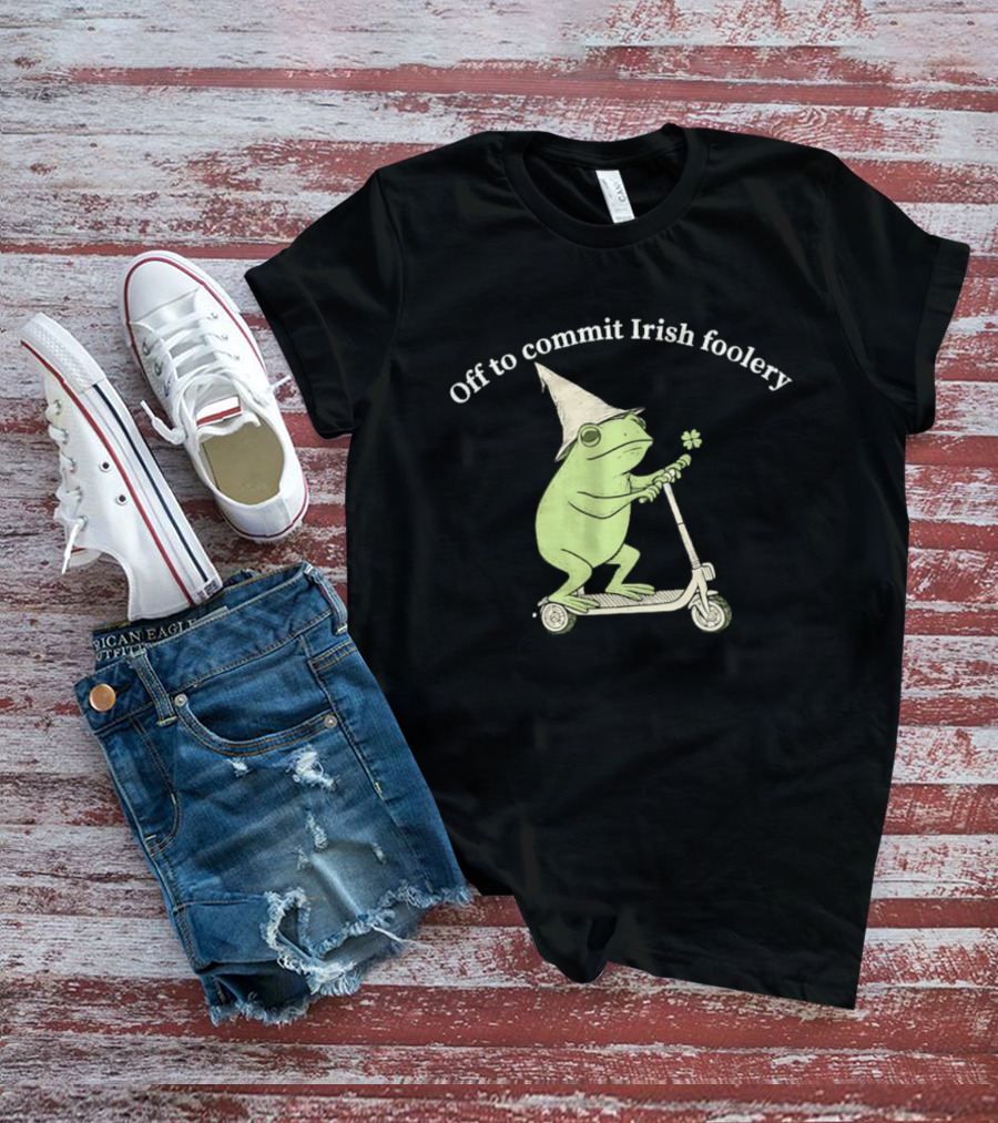 Off To Commit Irish Foolery Frog On Scooter St Patrick's Day T-Shirt
