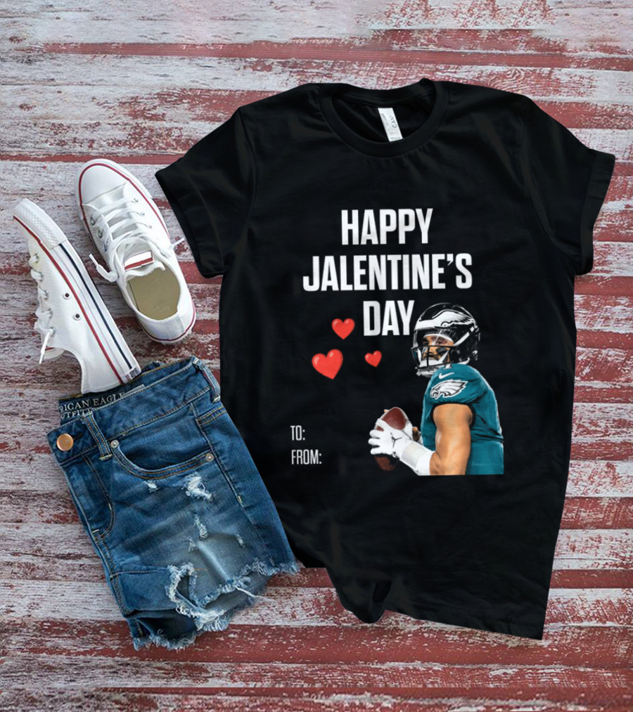 Philadelphia Eagles Happy Jalentine's Day Football Celebration T-Shirt