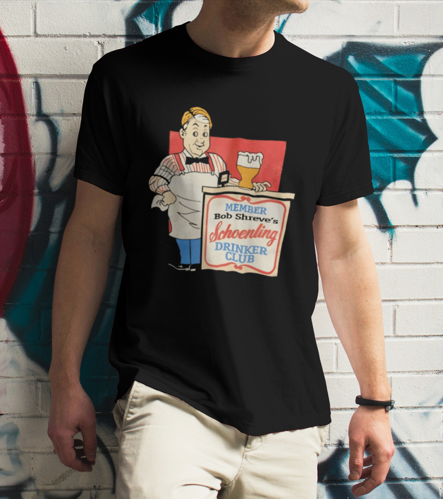 MEMBER Bob Shreve's Schoenling Drinker Club Beer T-Shirt