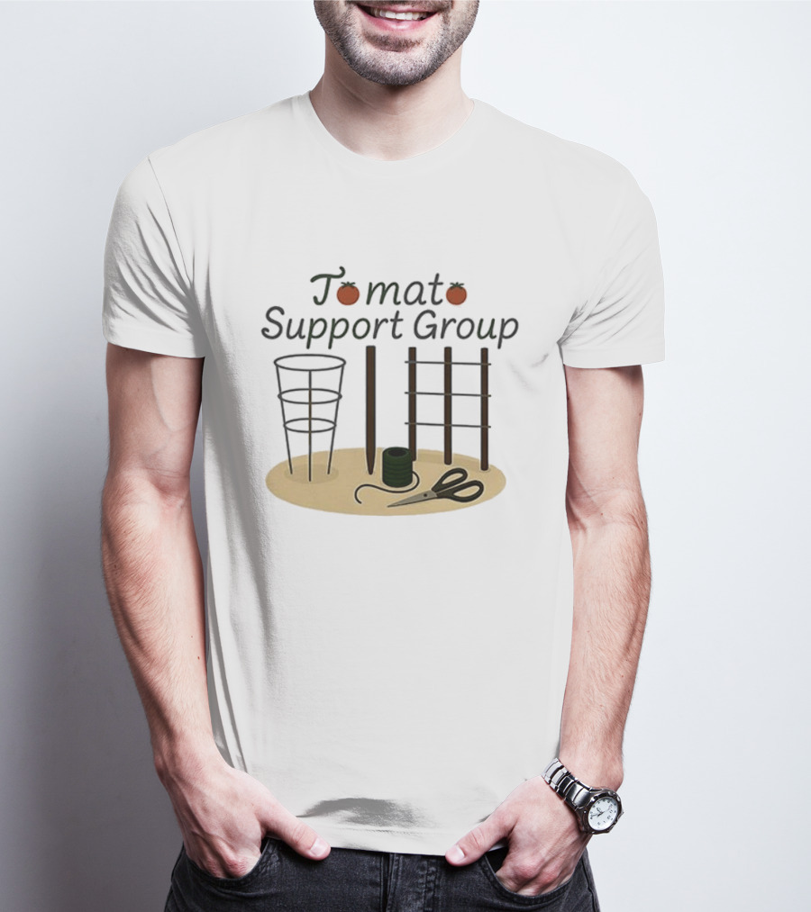 Tomato Support Group Gardening Tools And Equipment T-Shirt