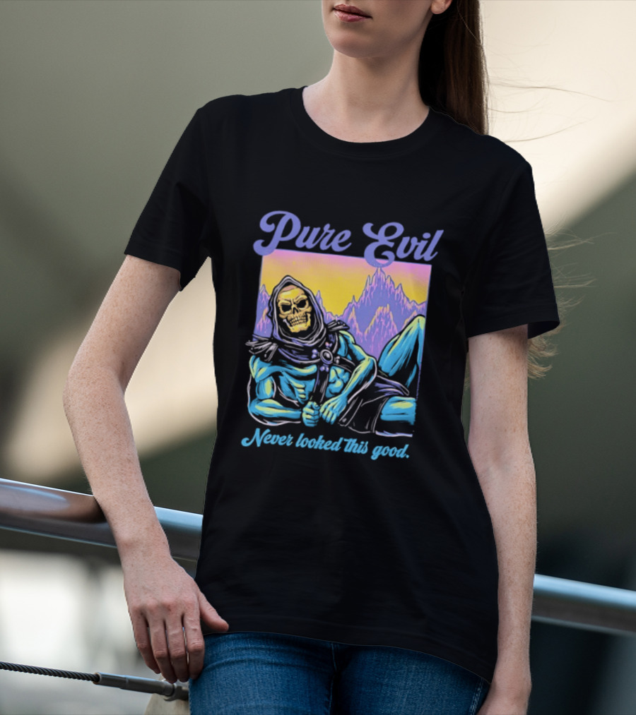Pure Evil Skeleton Never Looked This Good T-Shirt
