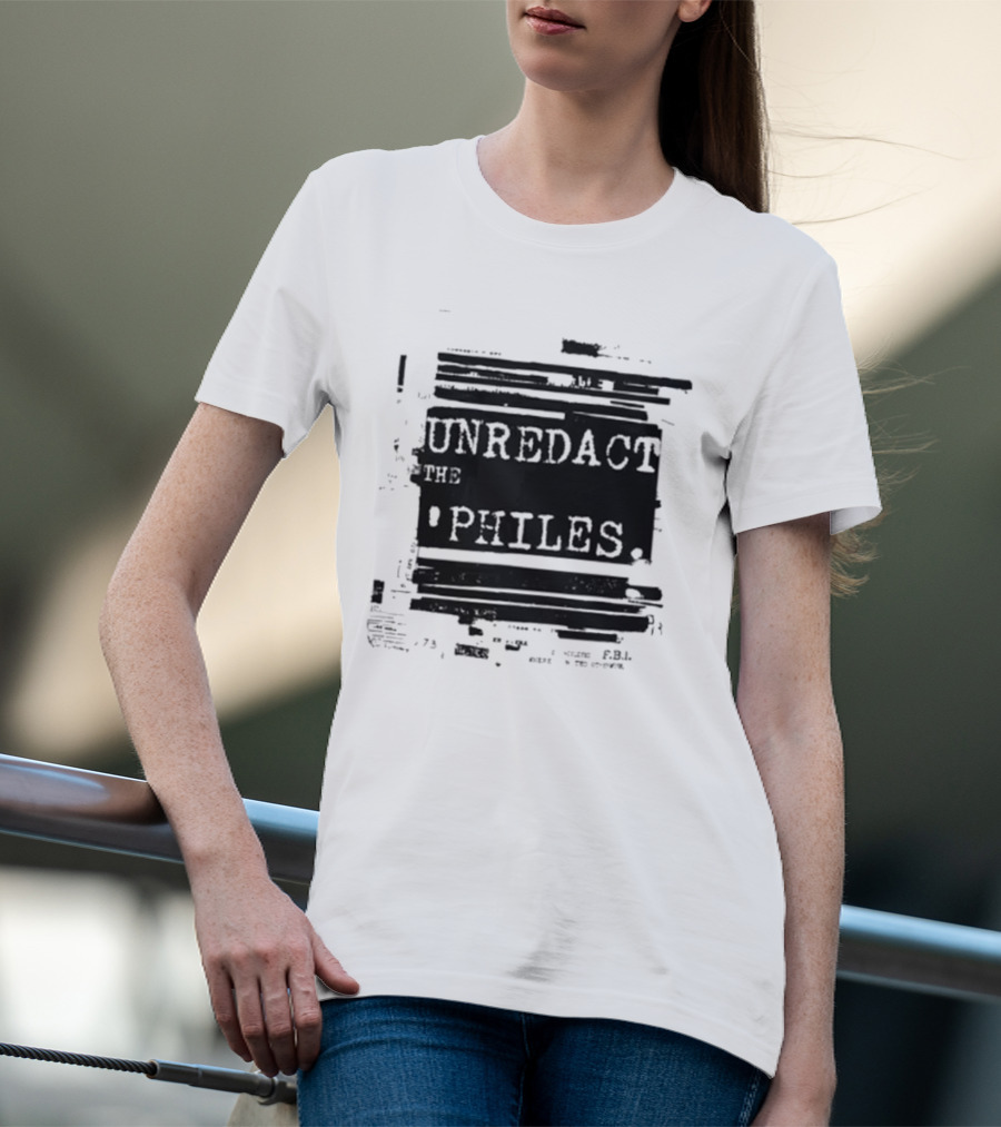Unredact The Philes Anti Trump Epstein File Redacted T-Shirt