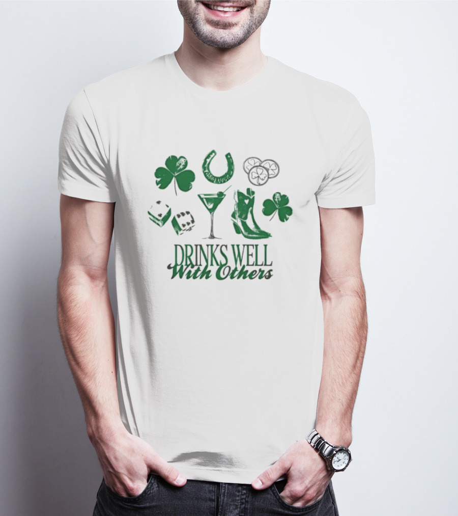Drinks Well With Others Clover Horseshoe Dice Martini Boot T-Shirt