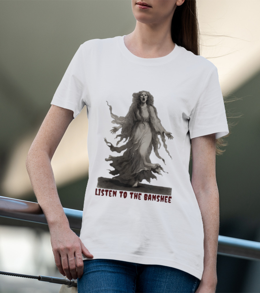Ghost Girl Listen To The Banshee Eerie Spectral T-Shirt