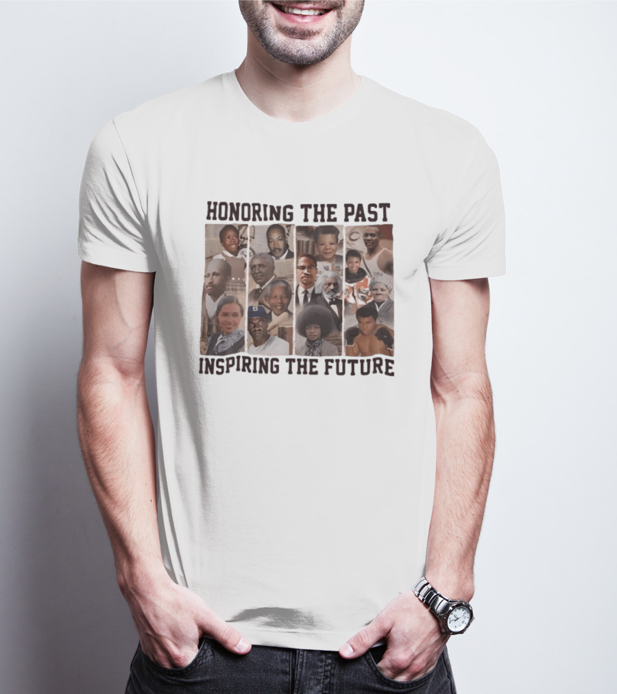 Honoring The Past Inspiring The Future Black History T-Shirt