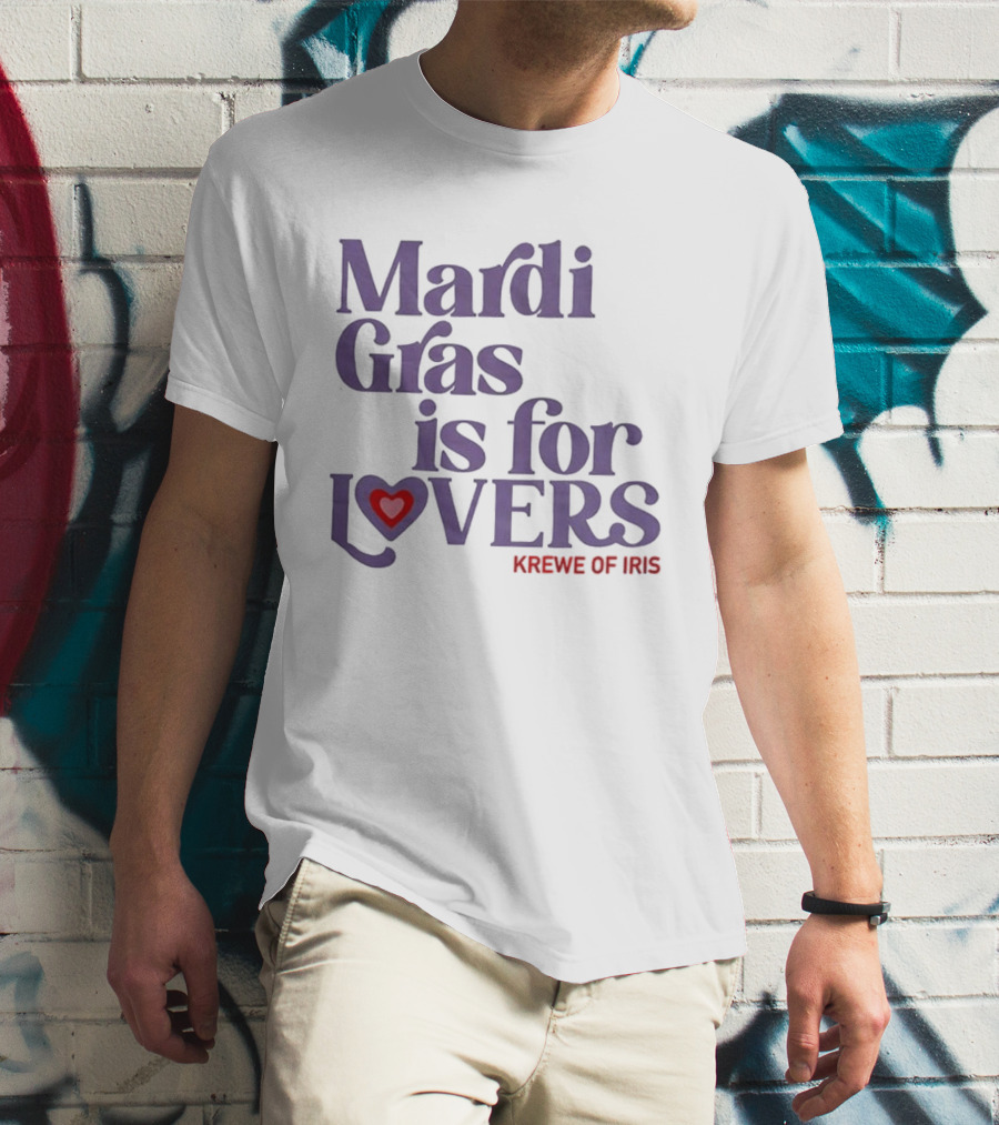 Mardi Gras Is For Lovers Krewe Of Iris Heart T-Shirt