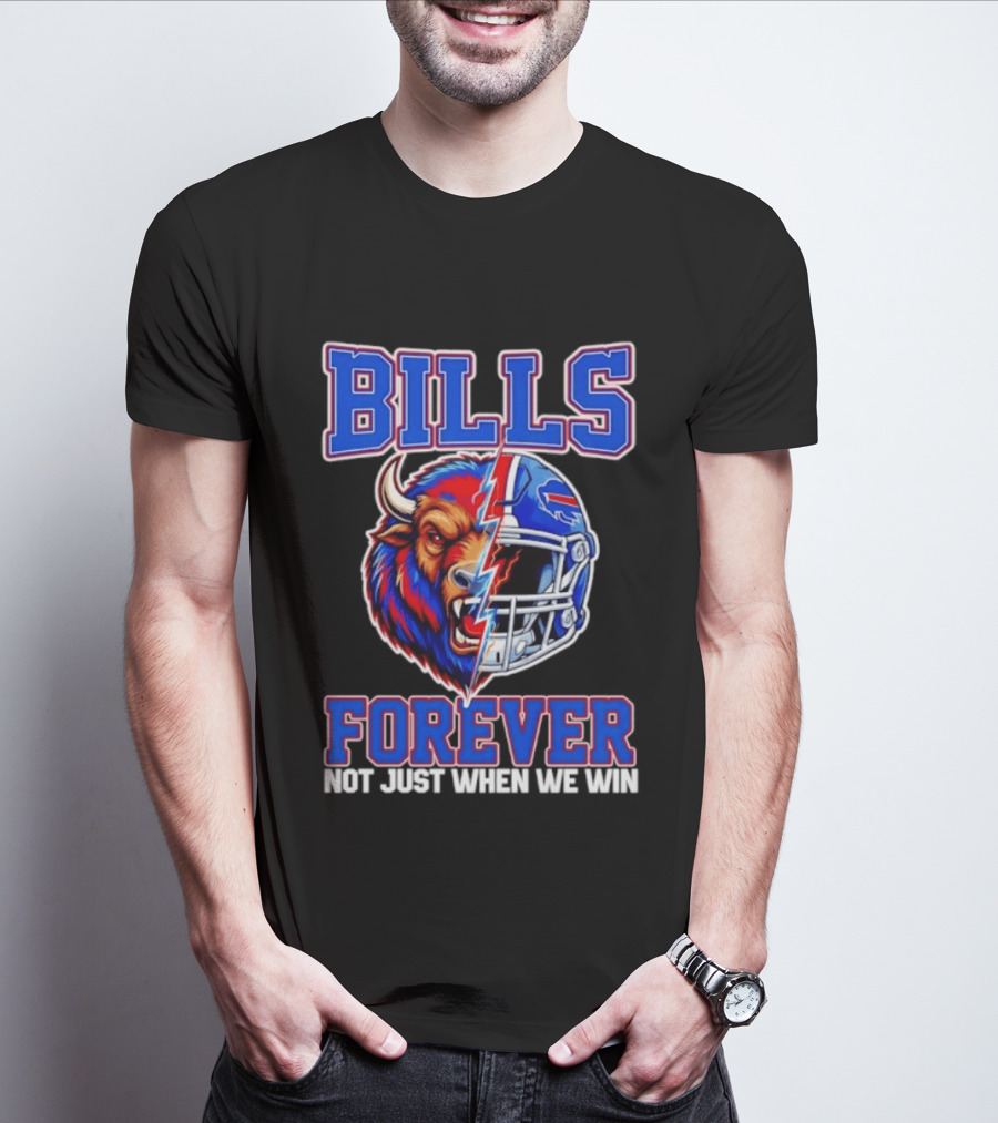 BILLS Forever Not Just When We Win Buffalo Helmet Mashup T-Shirt