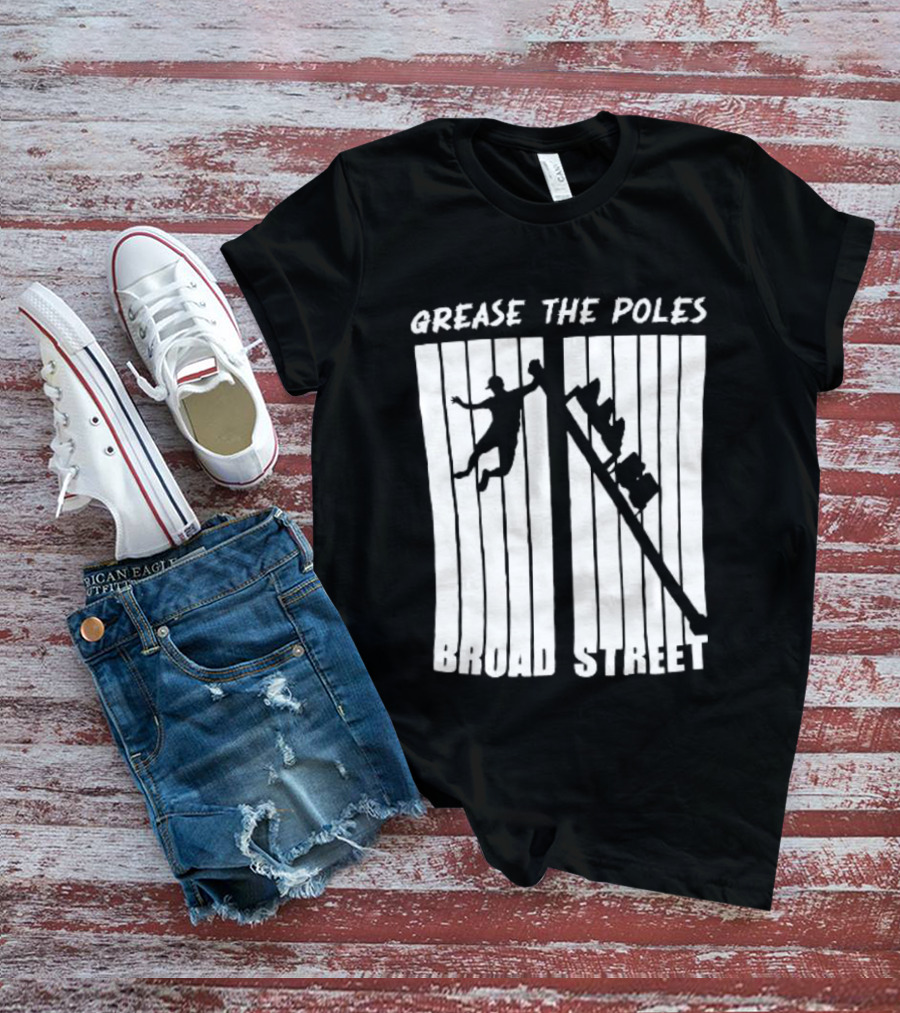 Grease The Poles Broad Street Climbing T-Shirt