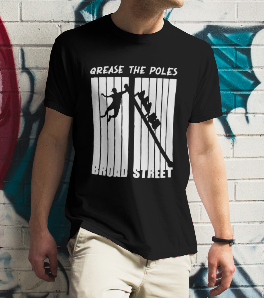Grease The Poles Broad Street Climbing T-Shirt
