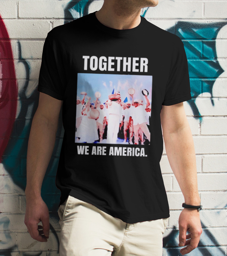 Together We Are America T-Shirt