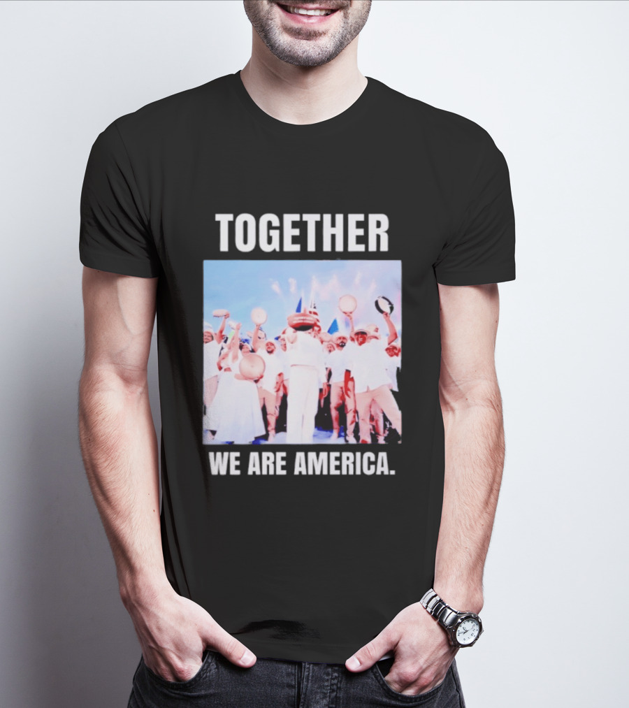 Together We Are America T-Shirt