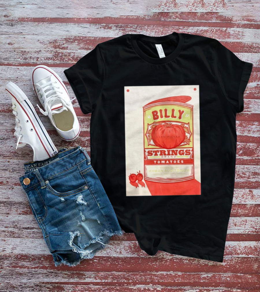 Billy Strings Hand Picked Tomatoes Ryman Auditorium February 22 2026 Nashville T-Shirt