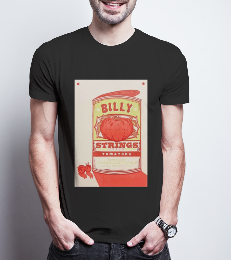 Billy Strings Hand Picked Tomatoes Ryman Auditorium February 22 2026 Nashville T-Shirt