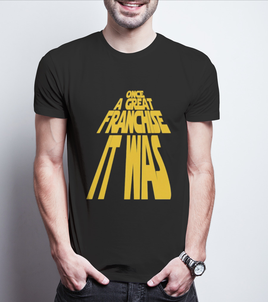 Star Wars Parody Once A Great Franchise It Was T-Shirt