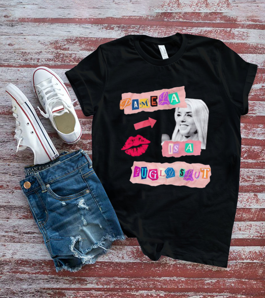 Pamela Is A Fugly Slut Vintage Punk Collage T-Shirt