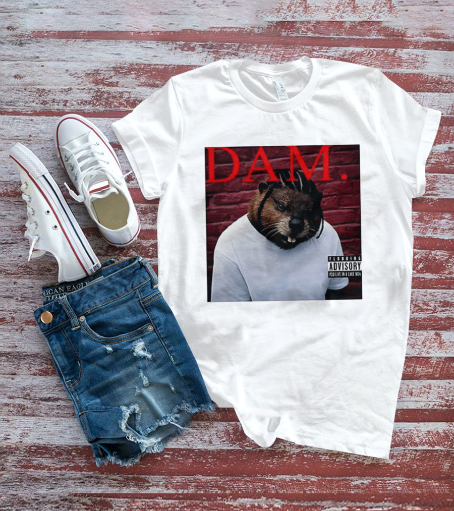 DAM Beavrick Logmar Flooding You Live In A Lake New T-Shirt