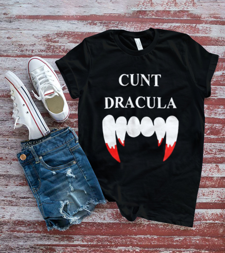 Cunt Dracula Fang Teeth T-Shirt