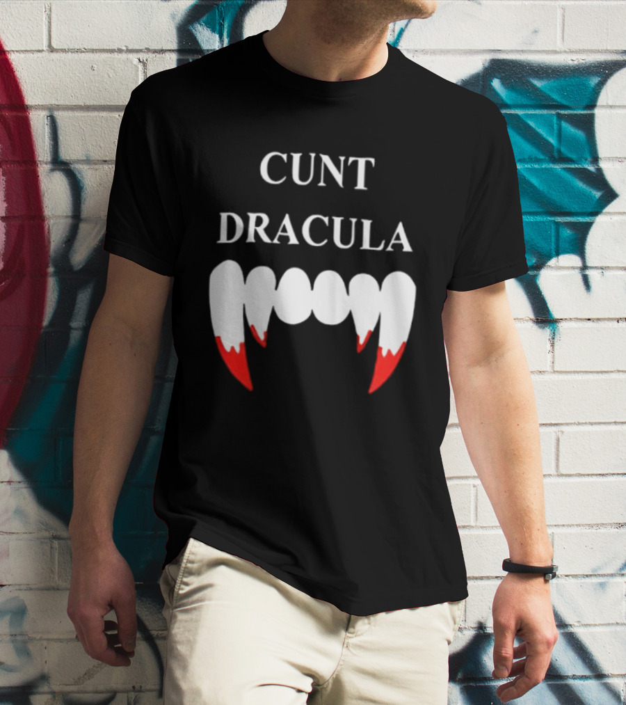 Cunt Dracula Fang Teeth T-Shirt