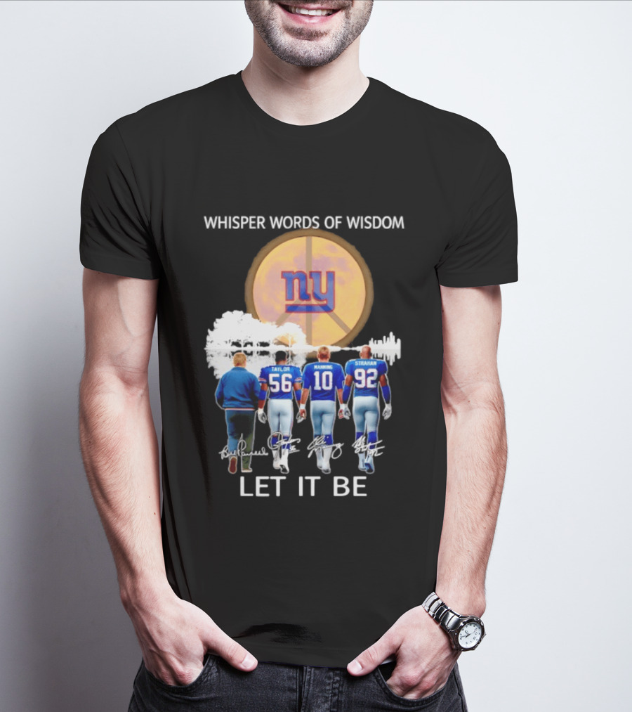 New York Giants Coach Taylor Manning Strahan Whisper Words Of Wisdom Let It Be T-Shirt