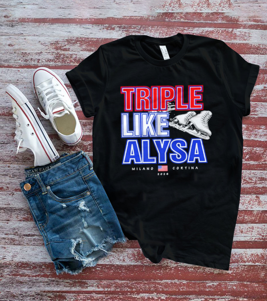 Triple Like Alysa Milano Cortina 2026 USA T-Shirt