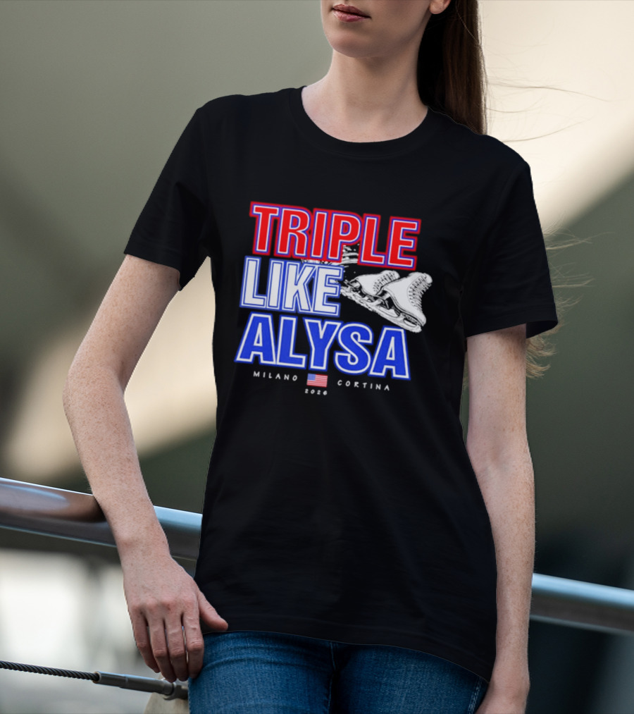 Triple Like Alysa Milano Cortina 2026 USA T-Shirt