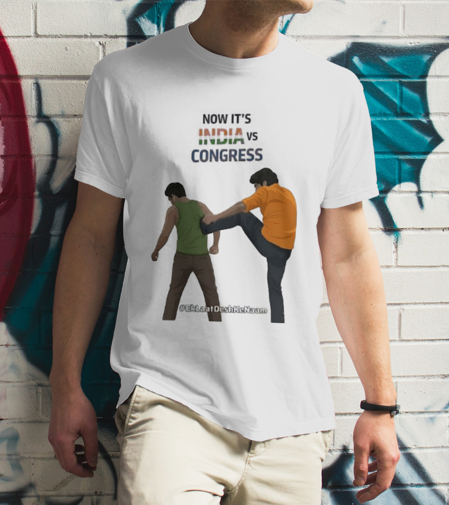 Now It's India Vs Congress EkLaatDeshKeNaam T-Shirt
