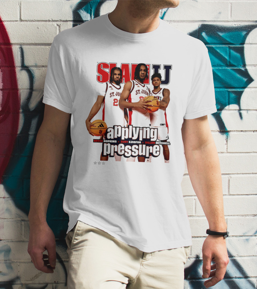 St. John's Red Storm SlamU Applying Pressure Bryce Hopkins Zuby Ejiofor Dillon Mitchell T-Shirt