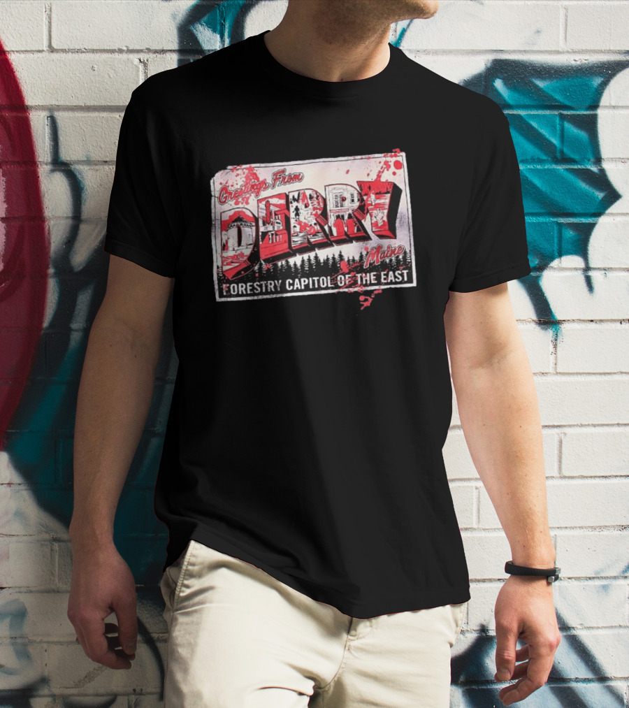 Greetings From Derry Maine Forestry Capitol Of The East T-Shirt