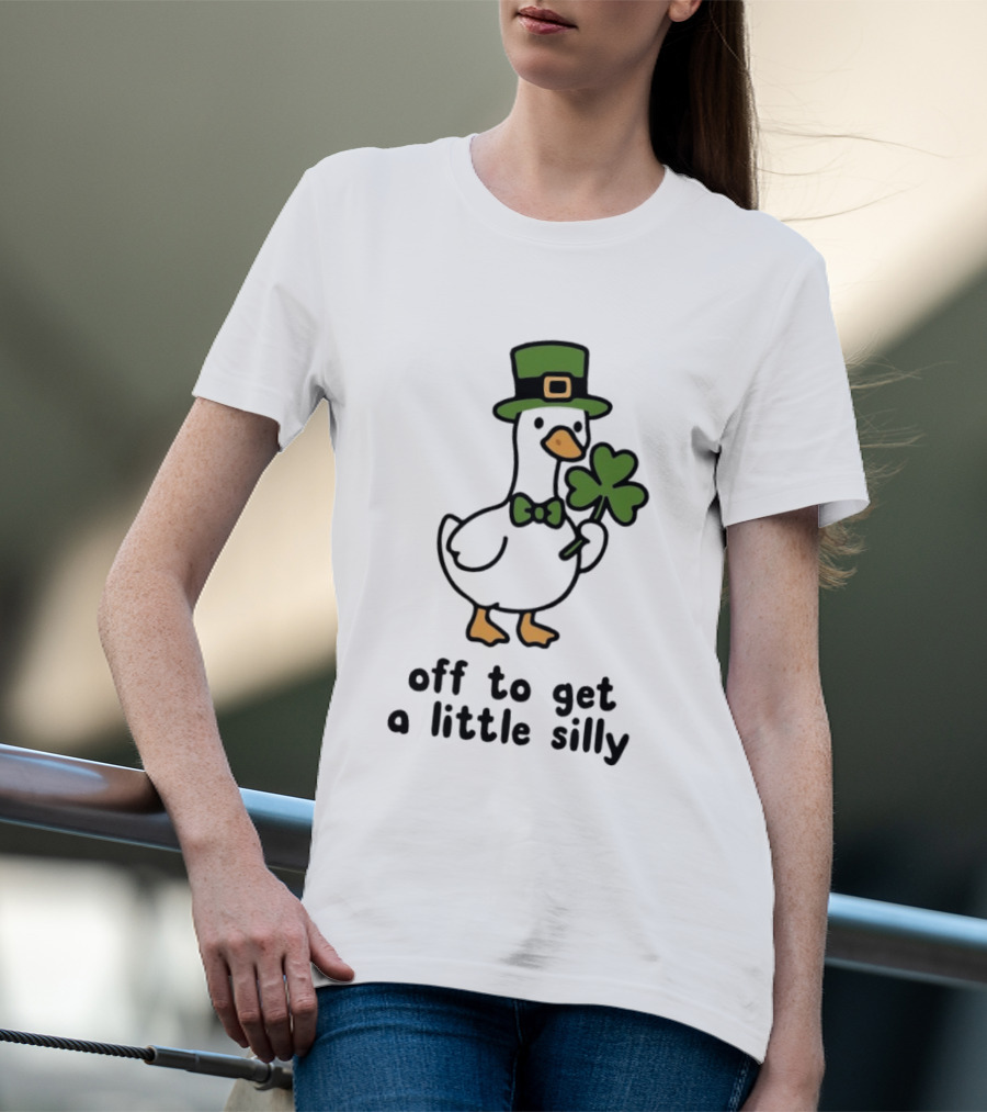 Saint Patricks Day Goose Off To Get A Little Silly T-Shirt