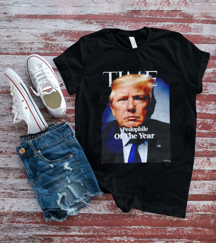 Donald Trump Time Pedophile Of The Year T-Shirt