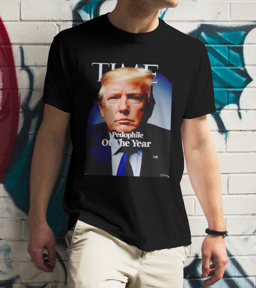Donald Trump Time Pedophile Of The Year T-Shirt