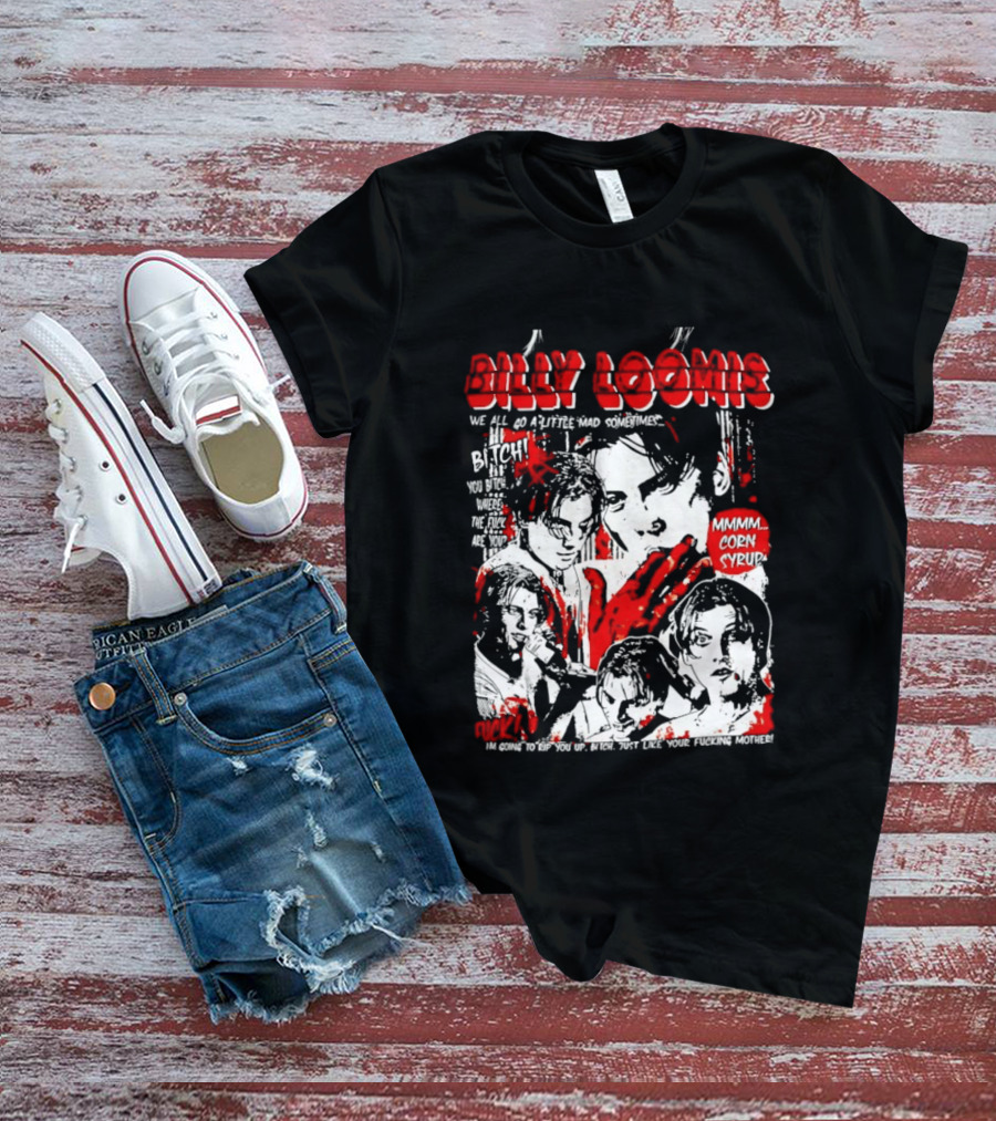 Billy Loomis We All Go A Little Mad Sometimes Horror Movie Icon Scream Blood Red T-Shirt