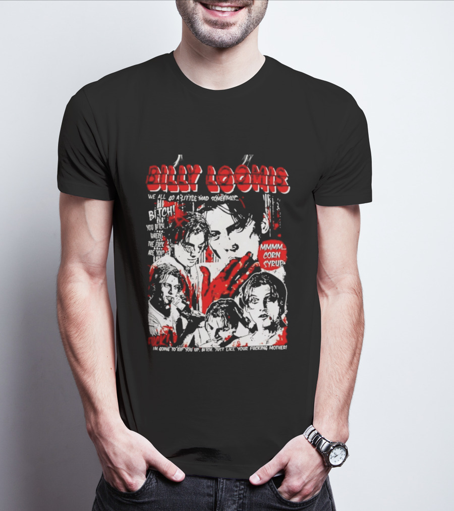 Billy Loomis We All Go A Little Mad Sometimes Horror Movie Icon Scream Blood Red T-Shirt