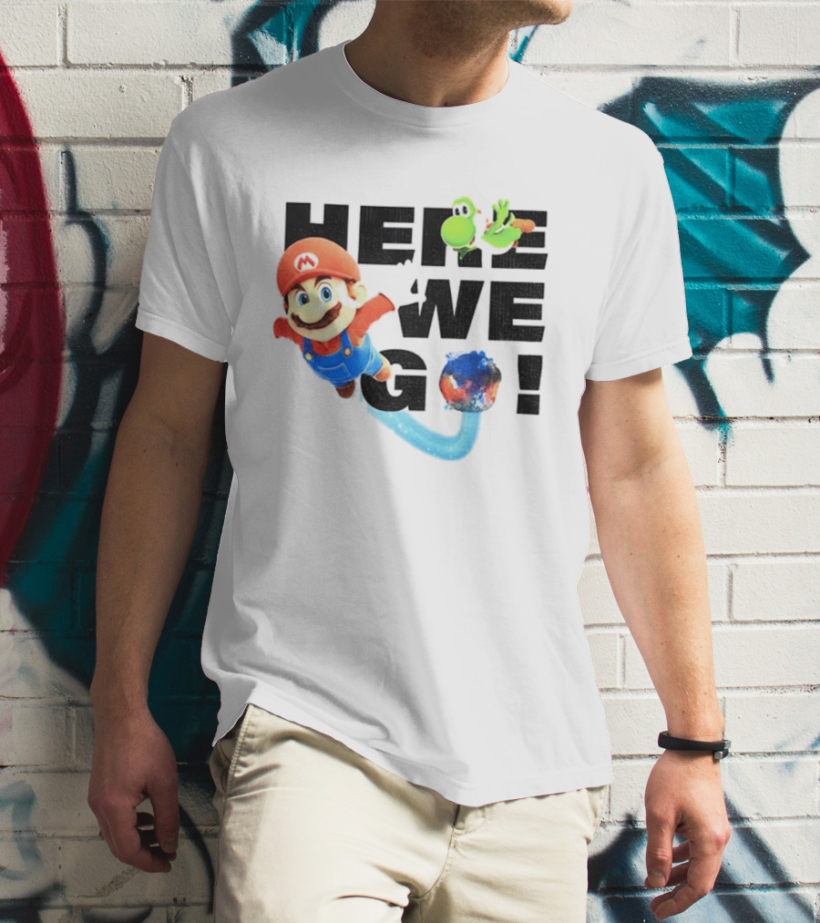 Super Mario 2026 Here We Go Featuring Iconic Characters And Exciting Adventure T-Shirt