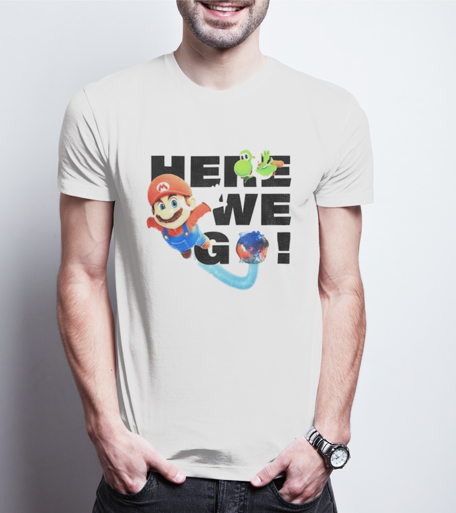 Super Mario 2026 Here We Go Featuring Iconic Characters And Exciting Adventure T-Shirt