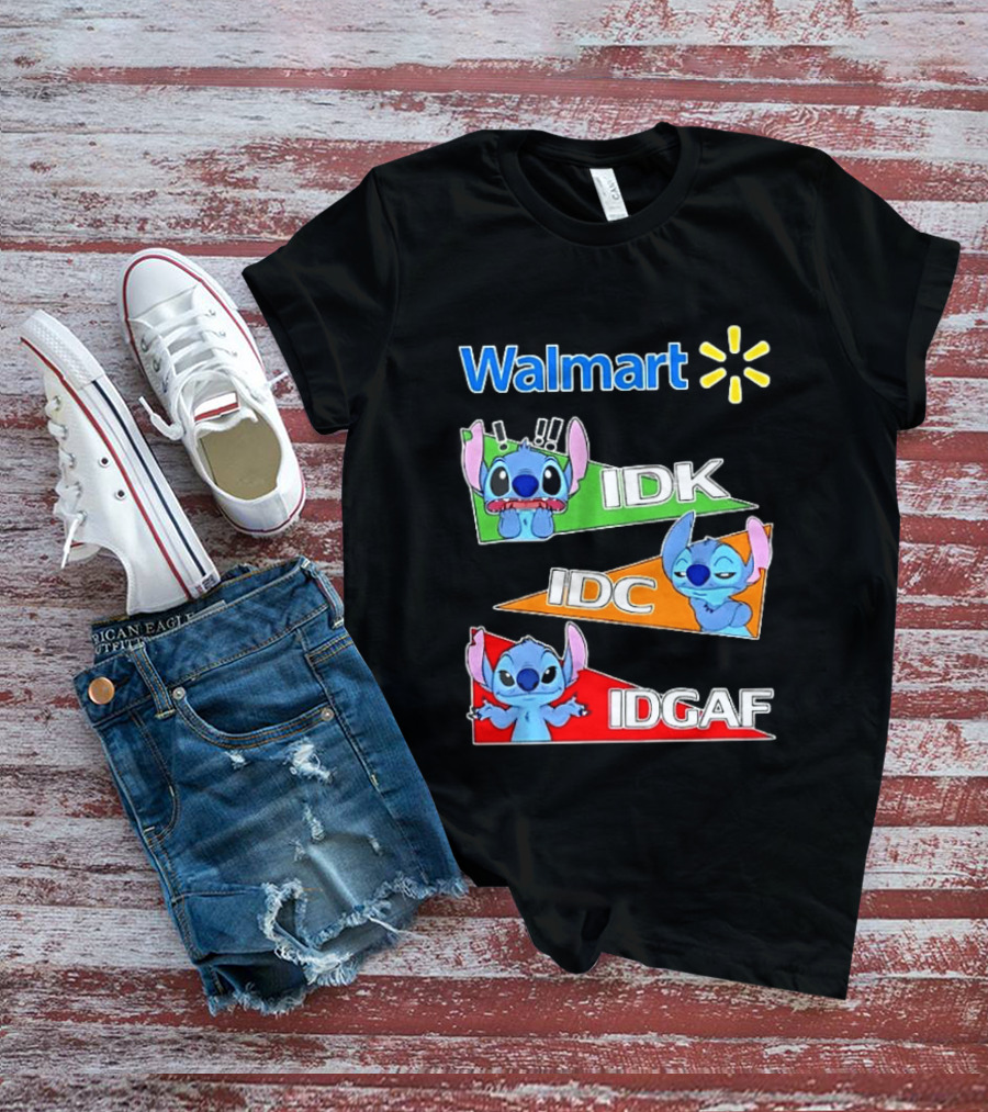 Walmart Stitch IDK IDC IDGAF T-Shirt
