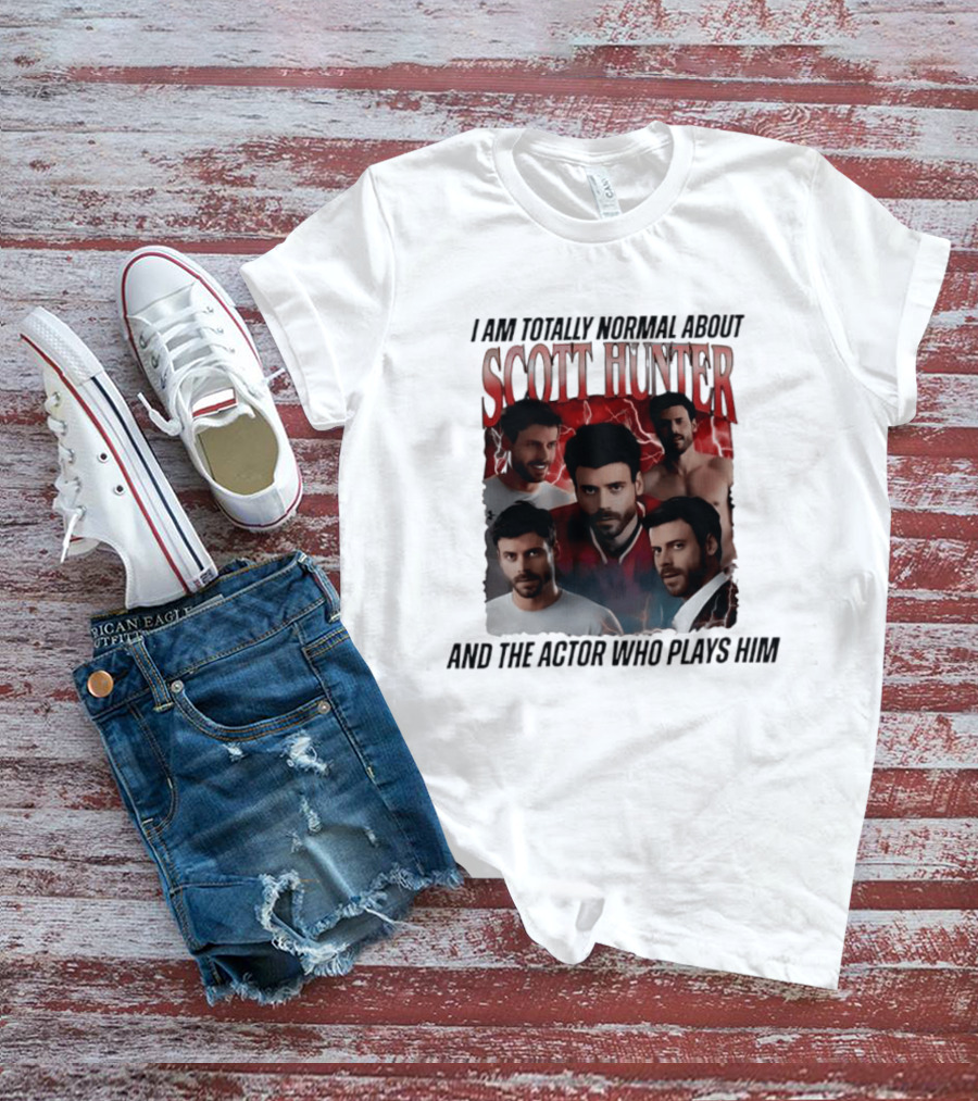 I Am Totally Normal About Scott Hunter And The Actor Who Plays Him Heated Rivalry T-Shirt
