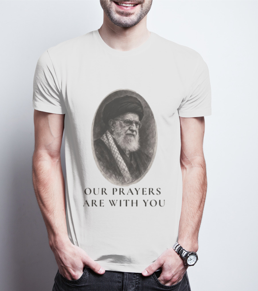 Our Prayers Are With You T-Shirt