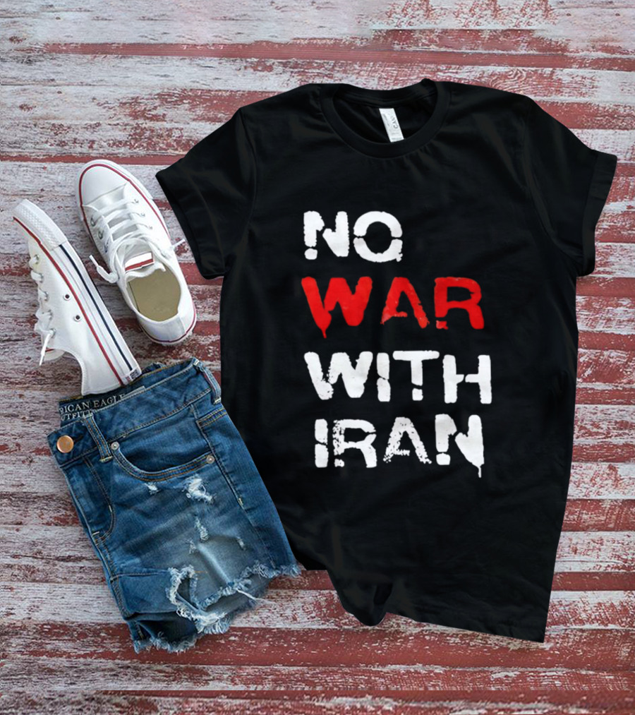 No War With Iran Antiwar Message T-Shirt