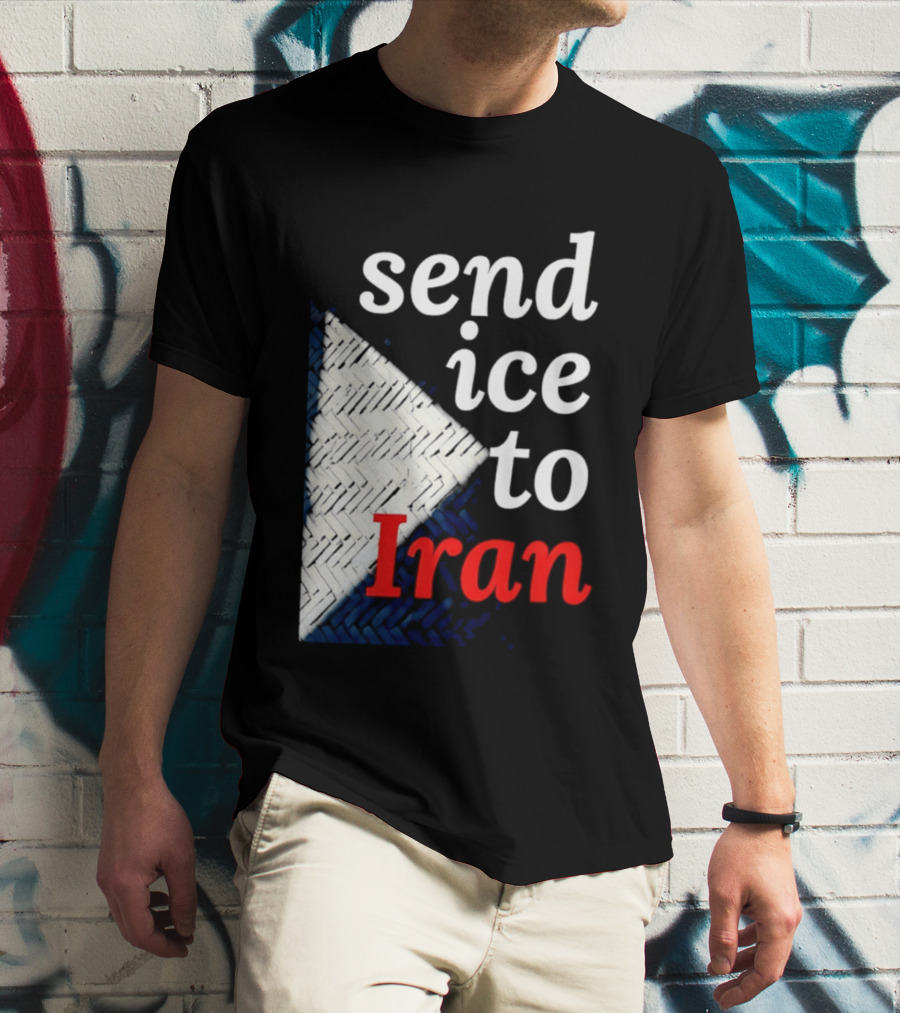 Send Ice To Iran Environmental Message T-Shirt