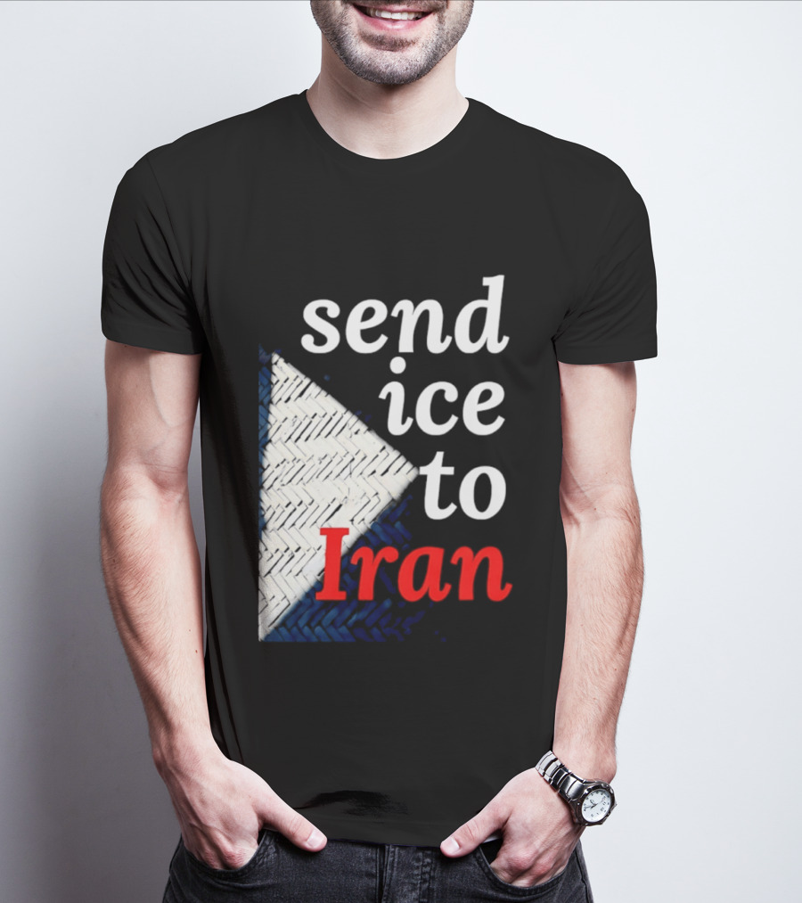 Send Ice To Iran Environmental Message T-Shirt