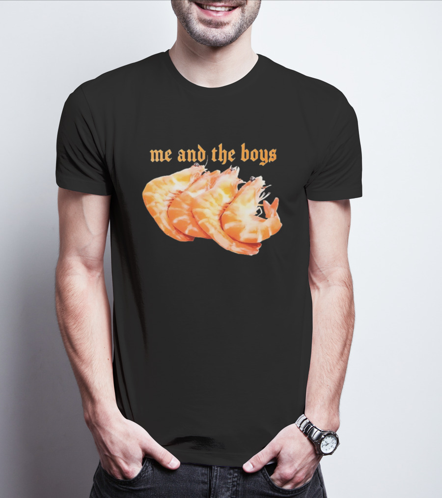 Shrimp Me And The Boys Funny Seafood Humor T-Shirt
