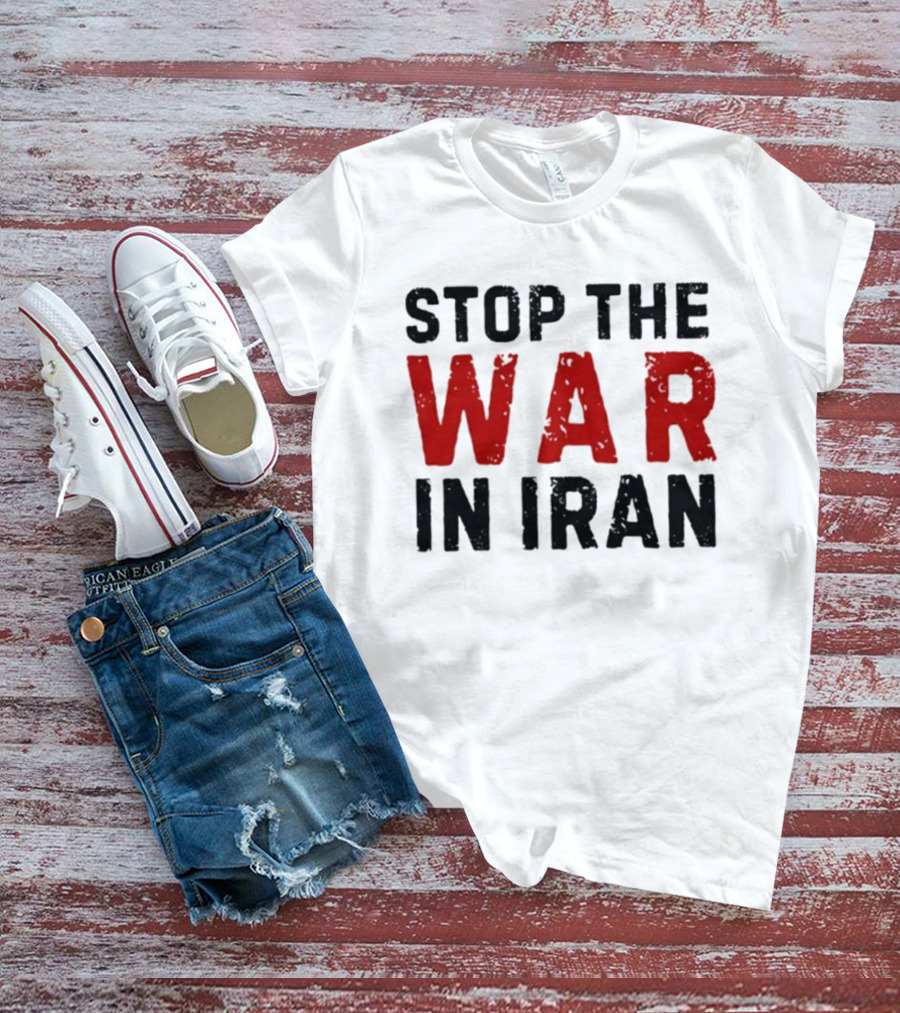 Stop The War In Iran Protest Movement T-Shirt