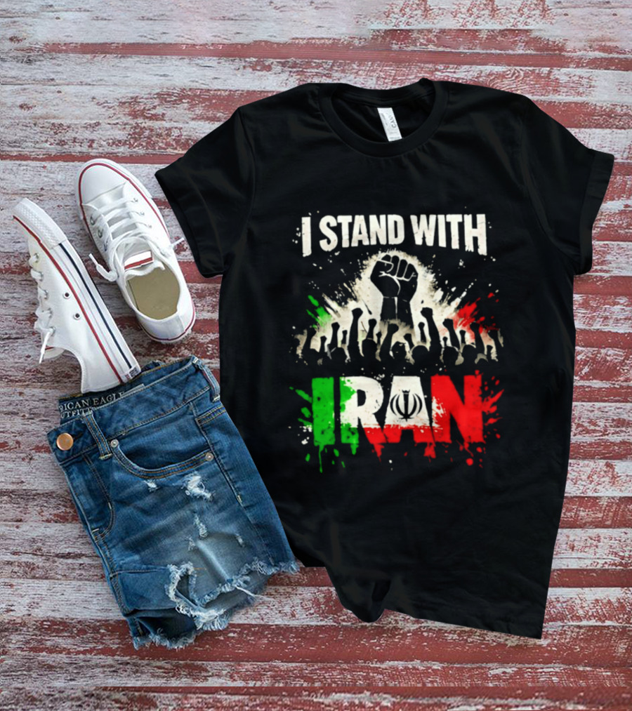 I Stand With Iran Fist Symbol Unity 2026 T-Shirt