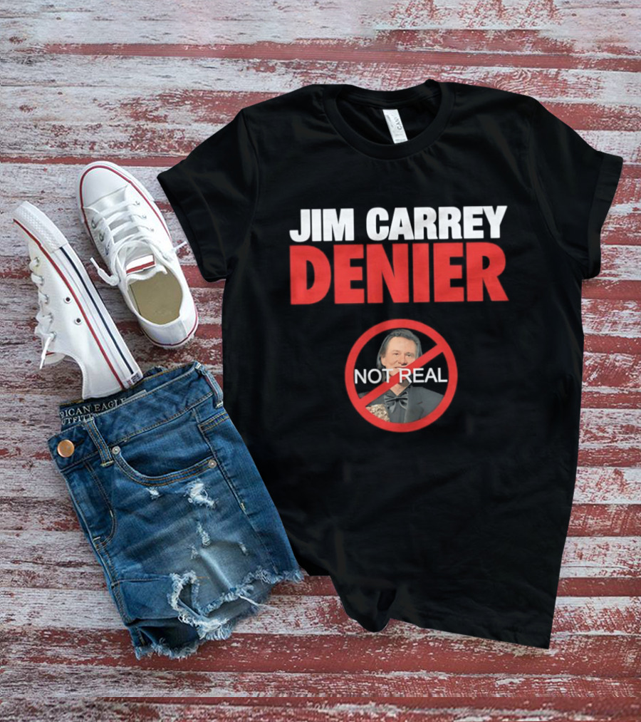 Jim Carrey Denier Not Real Image Circular Crossed Out T-Shirt