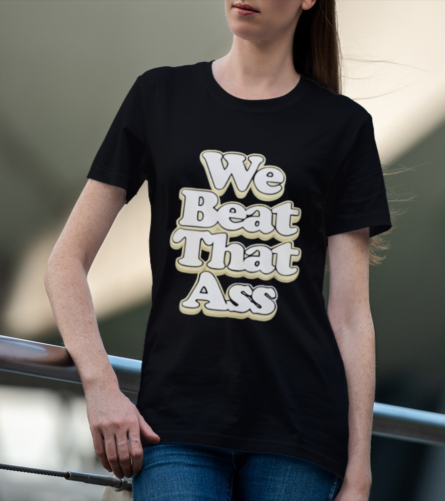 USF We Beat That Ass T-Shirt