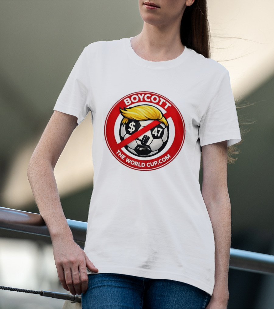 Boycott Fifa World Cup 2026 United State TheWorldCup.com Soccer Protes T-Shirt