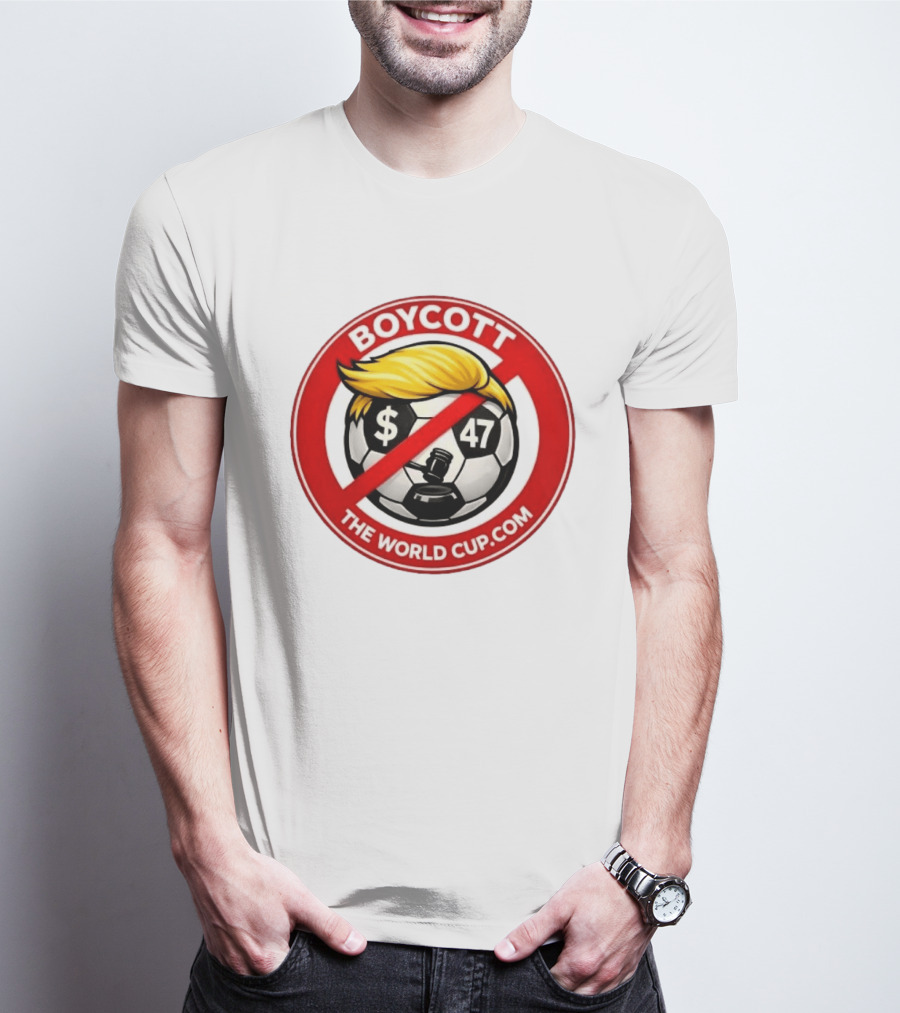 Boycott Fifa World Cup 2026 United State TheWorldCup.com Soccer Protes T-Shirt