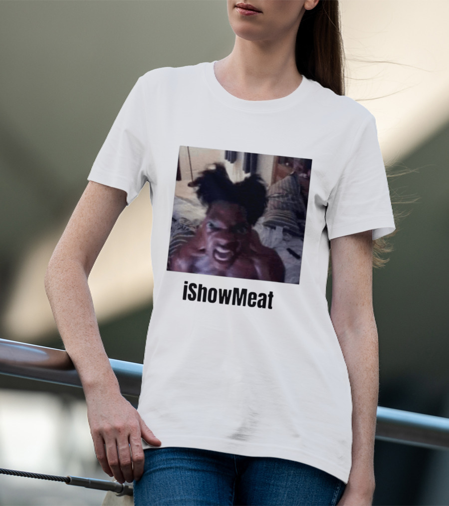 IShowMeat Viral Meme Image Popularity T-Shirt
